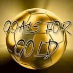 Goals For Gold